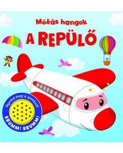 KÖNYV, MÓKÁS HANGOK, A REPÜLŐ