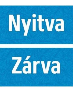 TÁBLA NYITVA-ZÁRVA, 20X10, KÉK