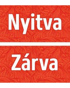 TÁBLA NYITVA-ZÁRVA, 20X10, PIROS
