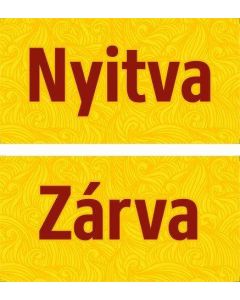 TÁBLA NYITVA-ZÁRVA, 20X10, SÁRGA
