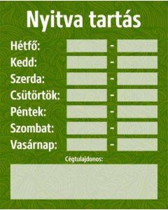 TÁBLA NYITVATARTÁS, 20X25, ZÖLD