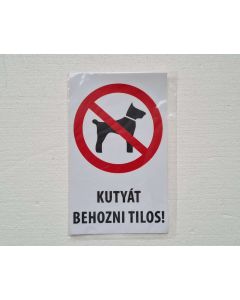 MATRICA KUTYÁT BEHOZNI TILOS, 25X15