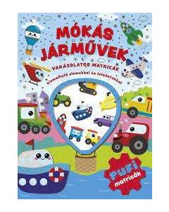 KÖNYV VARÁZSLATOS MATRICÁK, MÓKÁS JÁRMŰVEK
