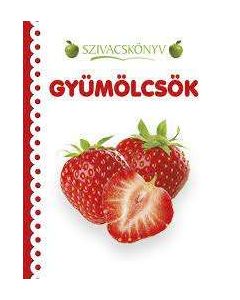 KÖNYV SZIVACSOS, GYÜMÖLCSÖK