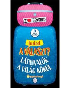 KÖNYV TUDOD A VÁLASZT?, LÁTNIVALÓK A VILÁG KÖRÜL, 9 ÉVES KORTÓL