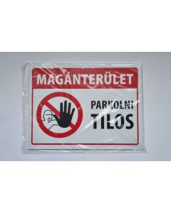 TÁBLA MAGÁNTERÜLT TILOS PARKOLNI, 25X33