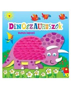 KÖNYV GUMIS LAPOZÓ, DINOSZAURUSZOK
