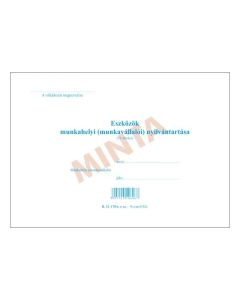 B.12-170/A ESZKÖZÖK MUNKAHELYI NYILVÁNTARTÁSA 11 TÉTELES A/5, A/5,