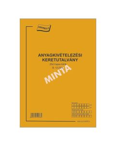 B.12-23/V ANYAGKIVÉTELEZÉSI KERETUTALVÁNY, ÁLLÓ, 25*3 PÉLDÁNYOS, A/4