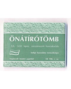 ÖNÁTÍRÓTÖMB A/6, SORSZÁMOZOTT, NYOMELL, D.E.998, 50X2 PÉLDÁNYOS