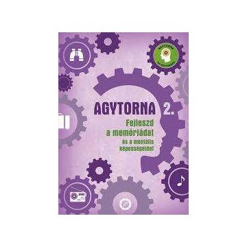 KÖNYV AGYTORNA 2. FEJLESZD A MEMÓRIÁDAT ÉS A MENTÁLIS KÉPESSÉGEIDET